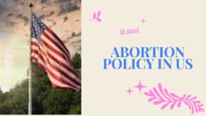 Abortion Policy in US