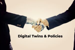 Digital Twins & Policies